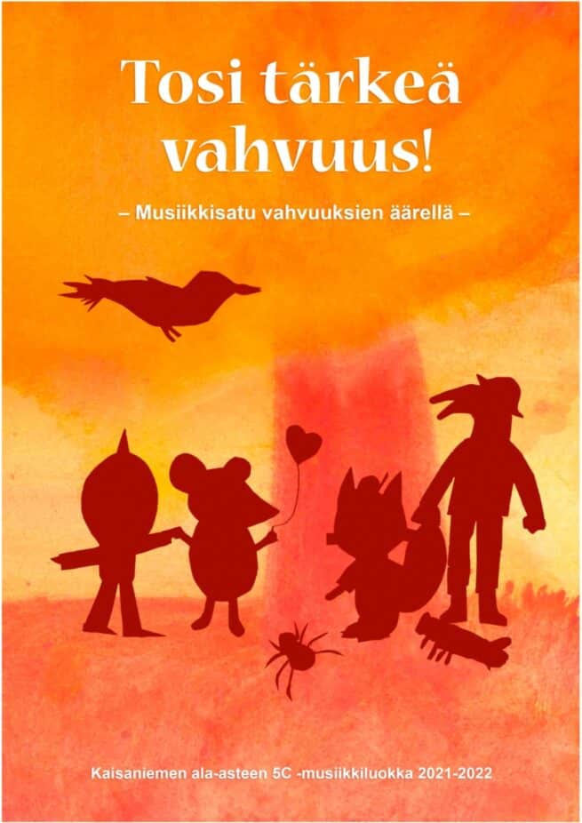 Tosi tärkeä vahvuus : musiikkisatu vahvuuksien äärellä