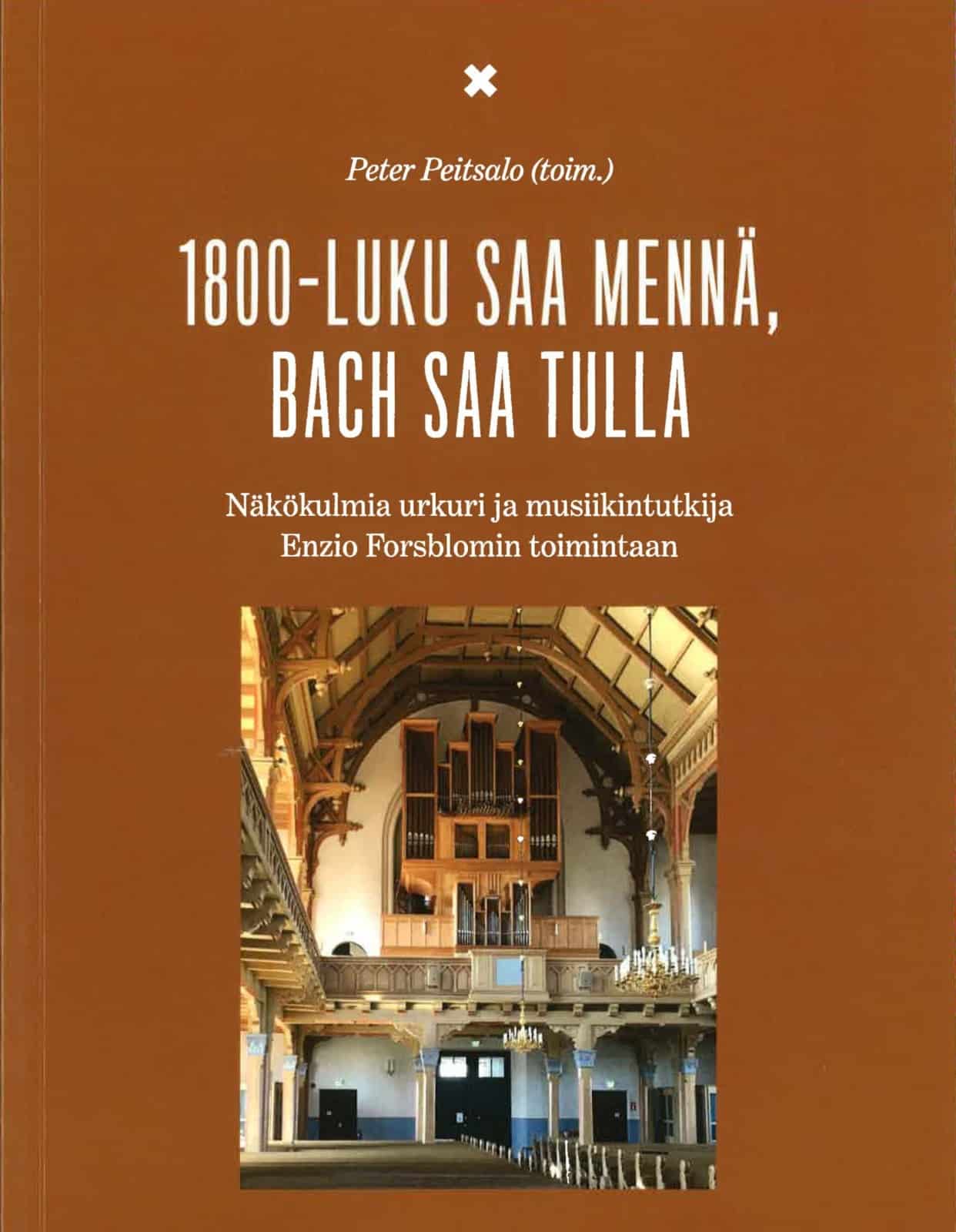 1800-luku saa mennä, Bach saa tulla : näkökulmia urkuri ja musiikintutkija Enzio Forsblomin toimintaan Suomen vanhin kirjakauppa - Vuodesta 1899