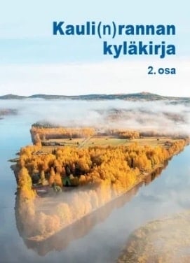 Kauli(n)rannan kyläkirja 2. osa Suomen vanhin kirjakauppa - Vuodesta 1899