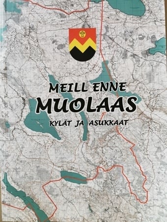 Meill enne Muolaas : Muolaan kylät ja asukkaat