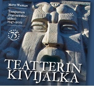 Teatterin kivijalka : Tampereen teatterisäätiö 75 v. 1947-2022