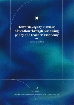 Towards equity in music education through reviewing policy and teacher autonomy Suomen vanhin kirjakauppa - Vuodesta 1899