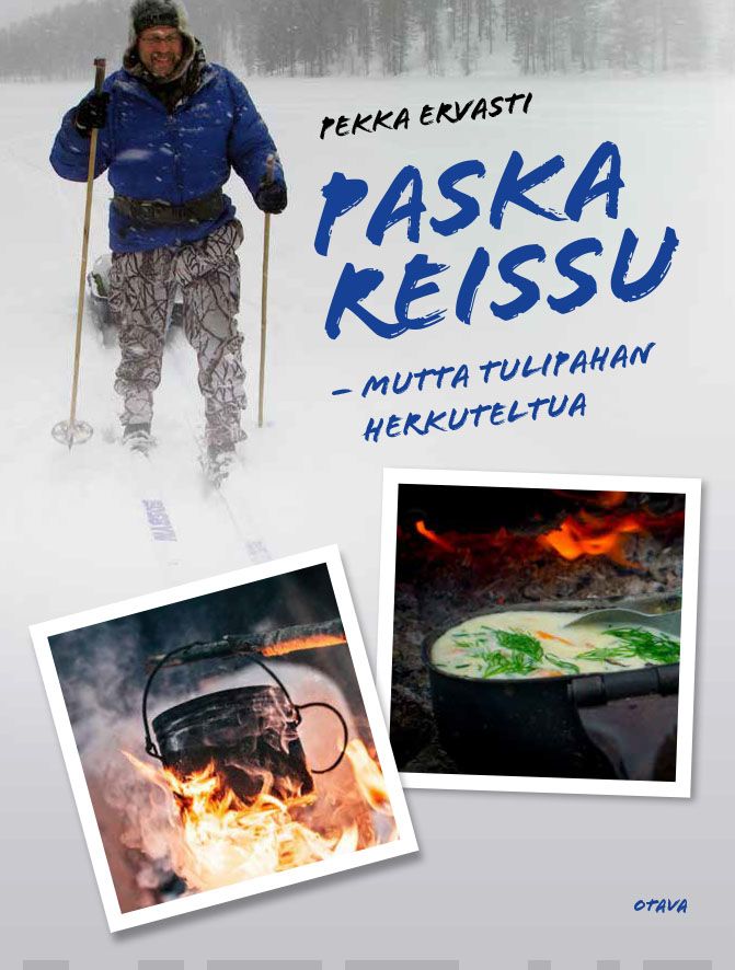 Paska reissu – mutta tulipahan