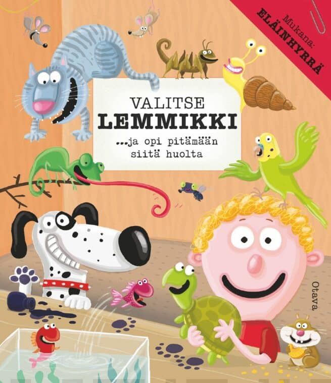 Valitse lemmikki …ja opi pit