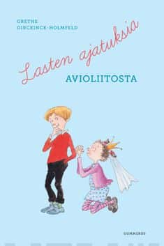 Lasten ajatuksia avioliitosta