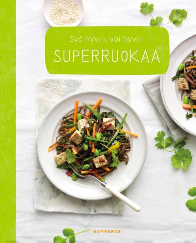 Superruokaa - Syö hyvin, voi hyvin