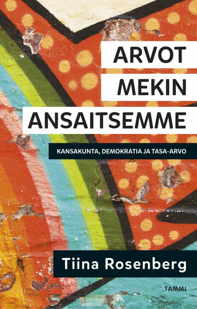 Arvot mekin ansaitsemme