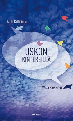 Uskon kintereillä