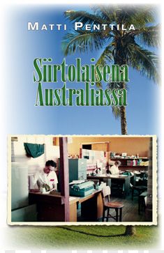 Siirtolaisena Australiassa