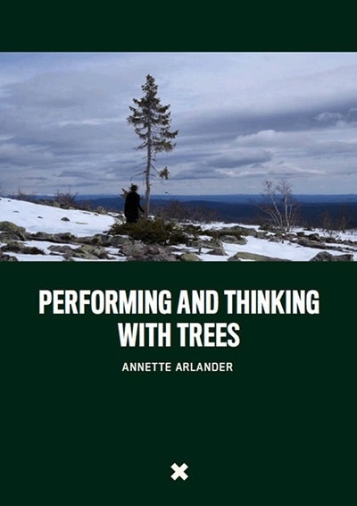 Performing and thinking with trees