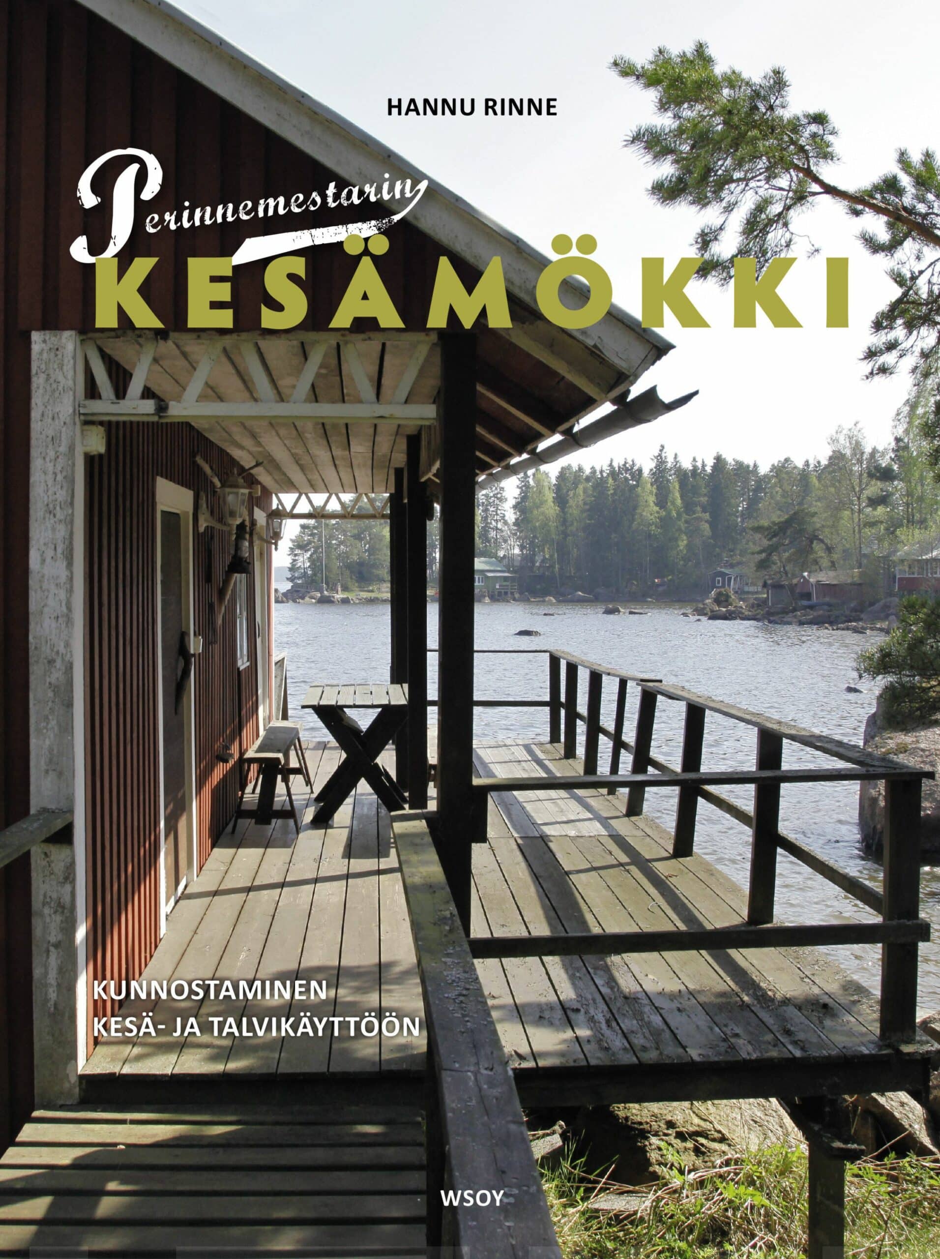 Perinnemestarin kesämökki