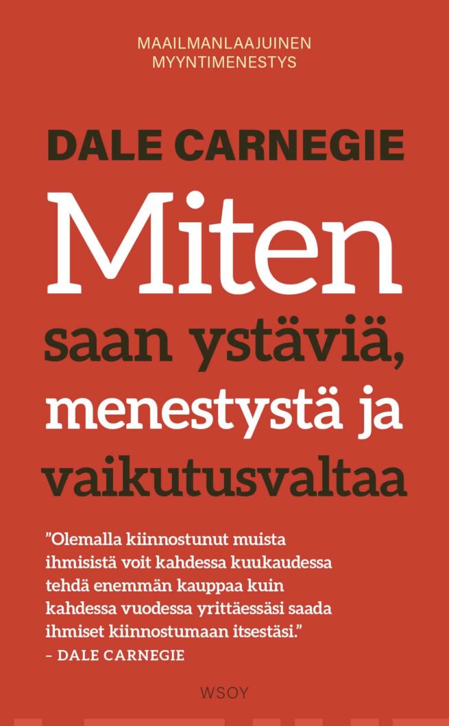 Miten saan ystäviä, menestystä ja vaikutusvaltaa