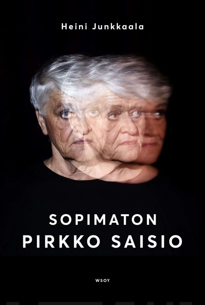 Pirkko Saisio – Sopimaton