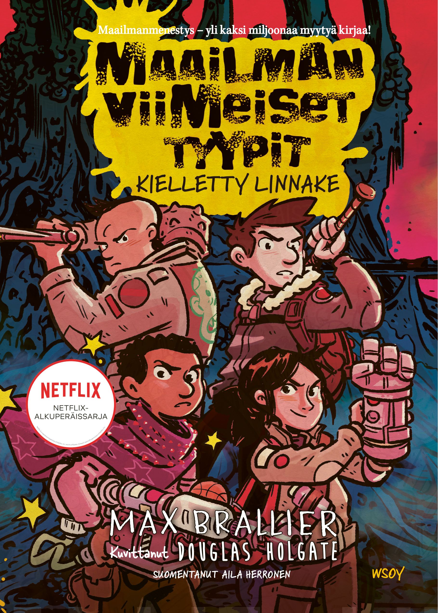 Maailman viimeiset tyypit : Kielletty linnake