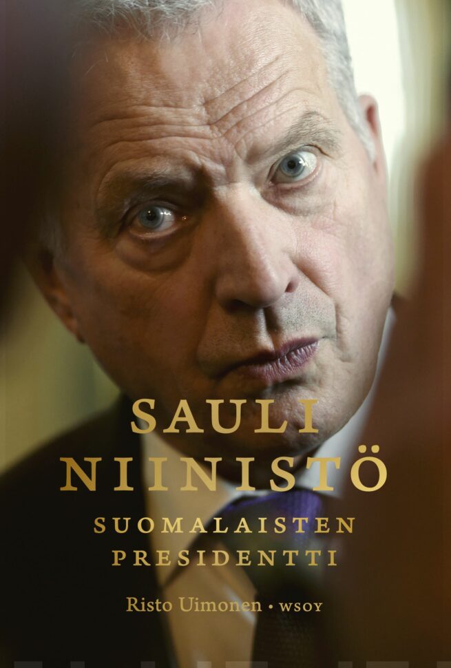 Sauli Niinistö – Suomalaisten presidentti