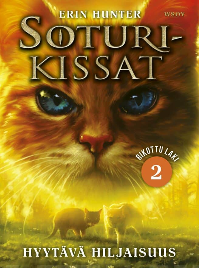 Soturikissat: Rikottu laki 2: Hyytävä hiljaisuus