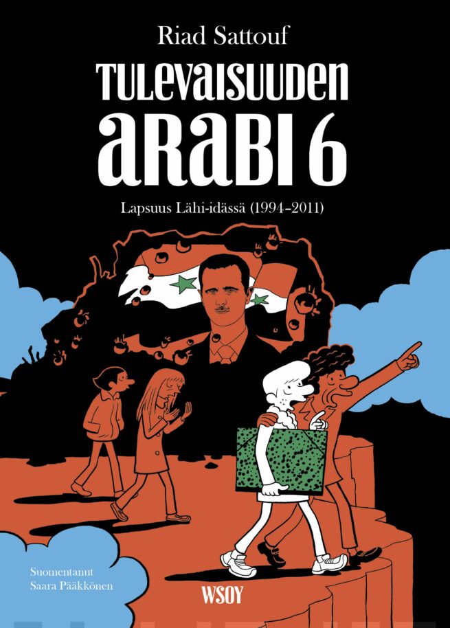 Tulevaisuuden arabi 6 : lapsuus Lähi-idässä (1994-2011)
