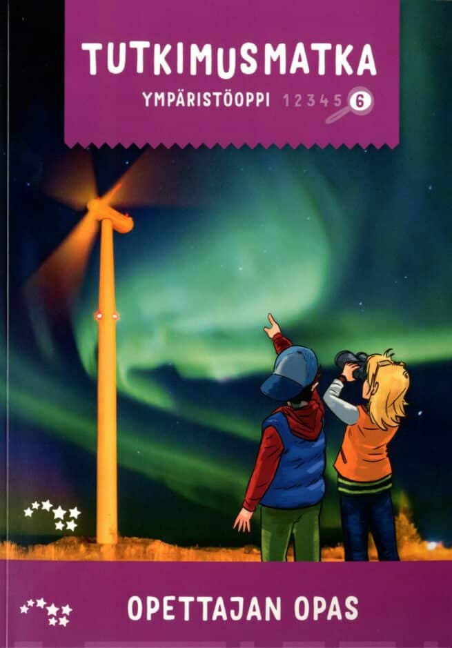 Tutkimusmatka Ympäristöoppi 6 Opettajan opas