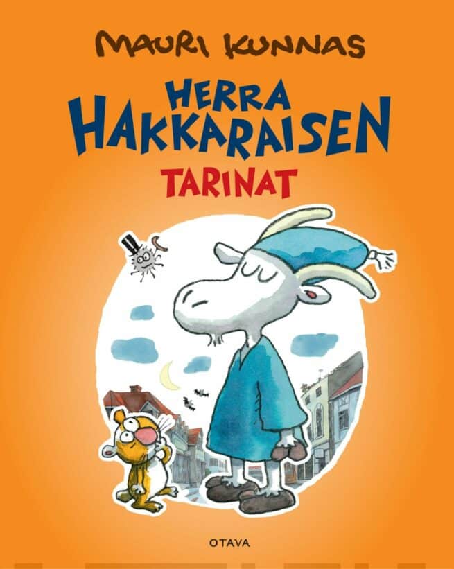 Herra Hakkaraisen tarinat (yhteisnide) : Hyvää yötä, Herra Hakkarainen : Herra Hakkaraisen seitsemän ihmettä : Herra Hakkarainen