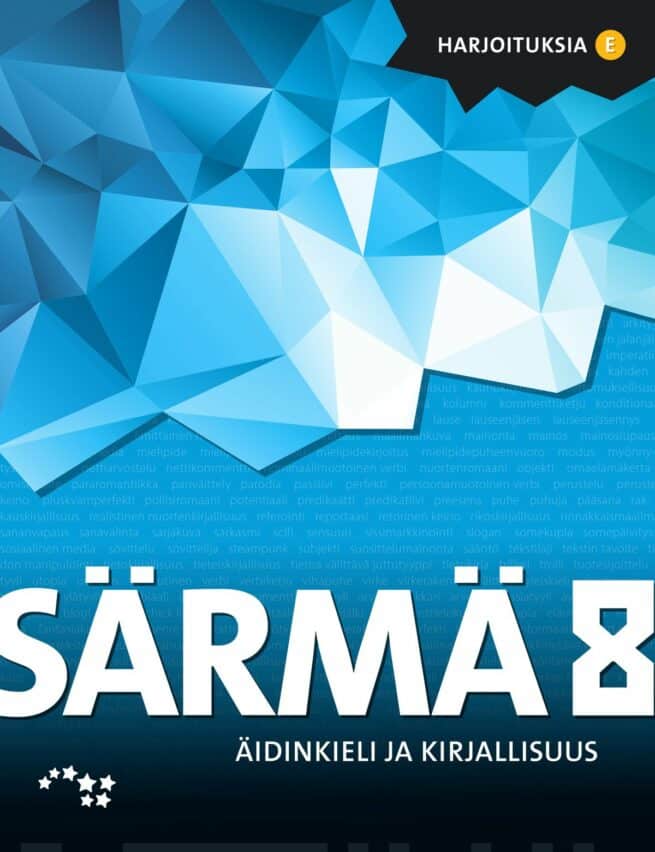 Särmä 8 harjoituksia E UUD. yläkoulun äidinkieli ja kirjallisuus