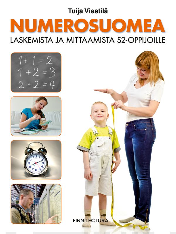 Numerosuomea : laskemista ja mittaamista S2-oppijoille