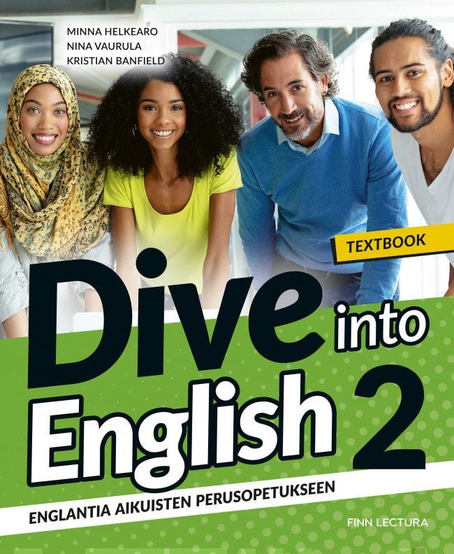 Dive into English 2 textbook : englantia aikuisten perusopetukseen