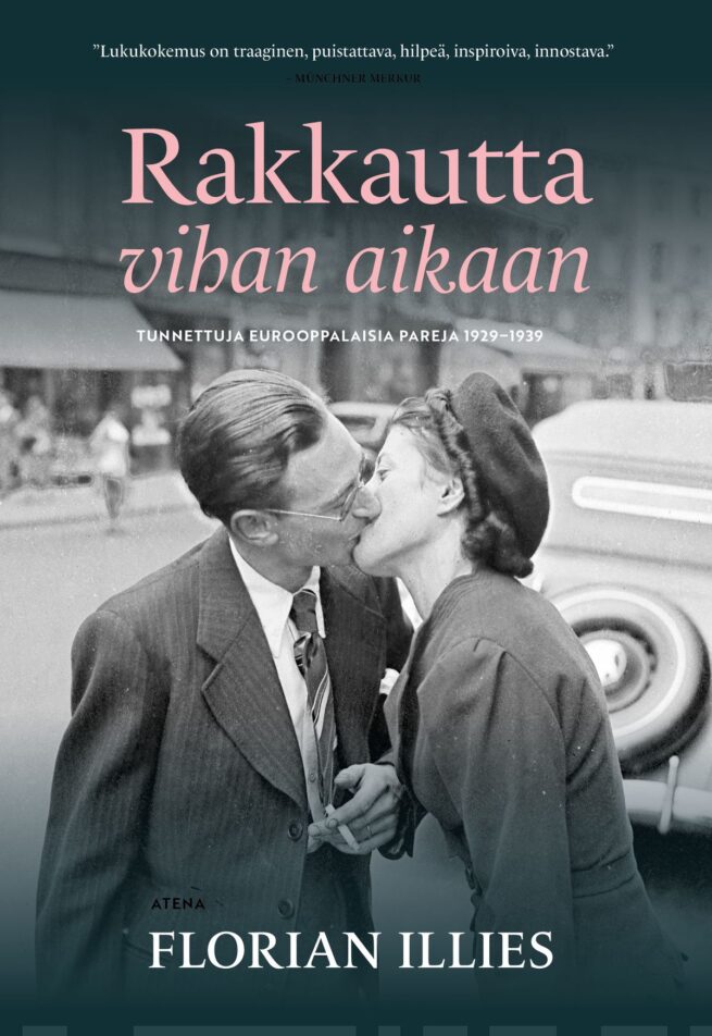 Rakkautta vihan aikaan : tunnettuja eurooppalaisia pareja 1929-1939