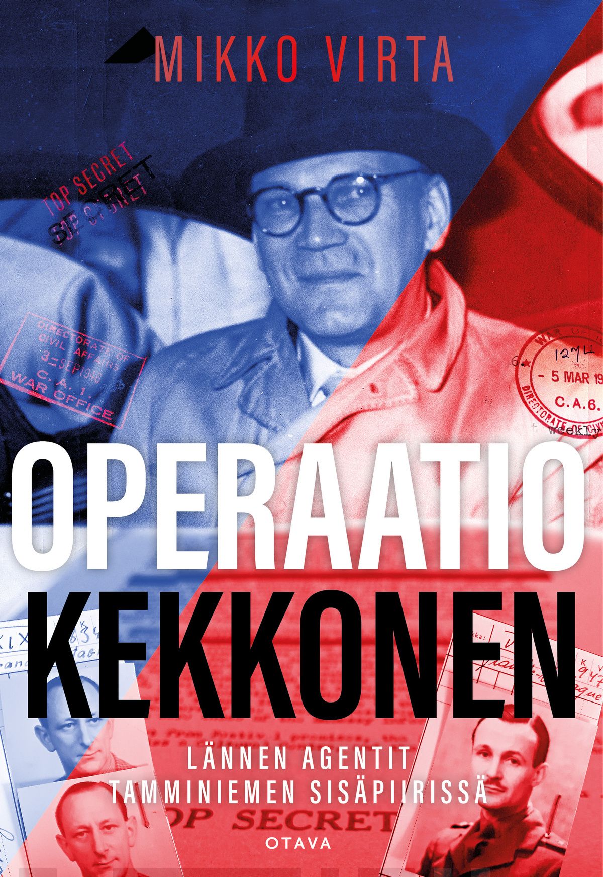 Operaatio Kekkonen. Lännen agentit Tamminiemen sisäpiirissä