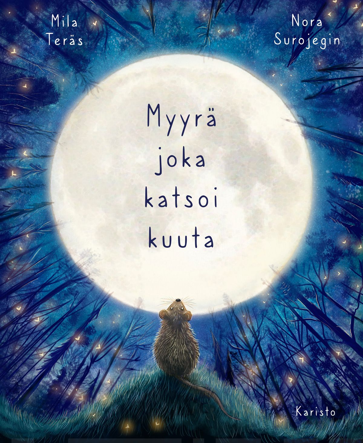 Myyrä joka katsoi kuuta