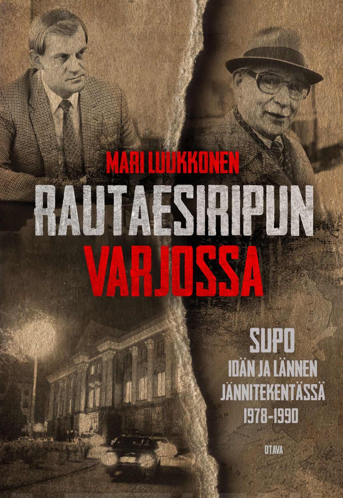 Rautaesiripun varjossa. Supo idän ja lännen jännitekentässä 1978–1990