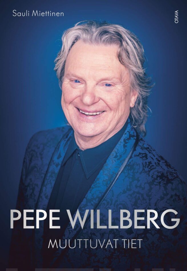 Pepe Willberg. Muuttuvat tiet