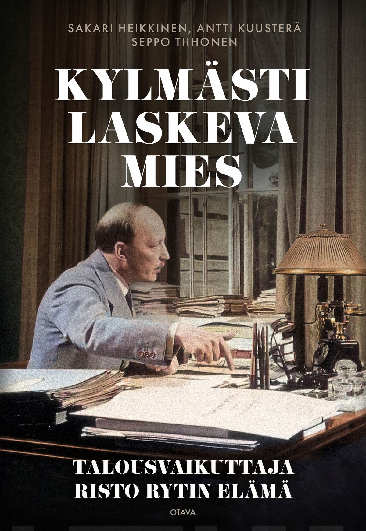 Kylmästi laskeva mies. Talousvaikuttaja Risto Rytin elämä