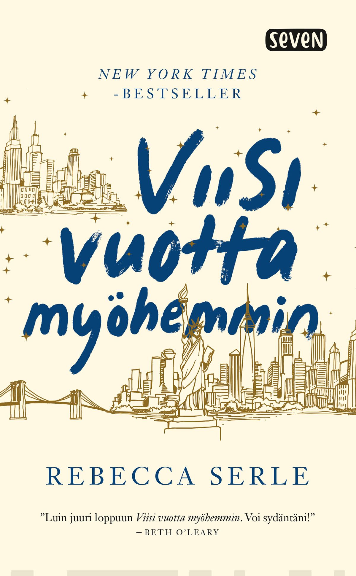 Viisi vuotta myöhemmin : Seven-pokkarit