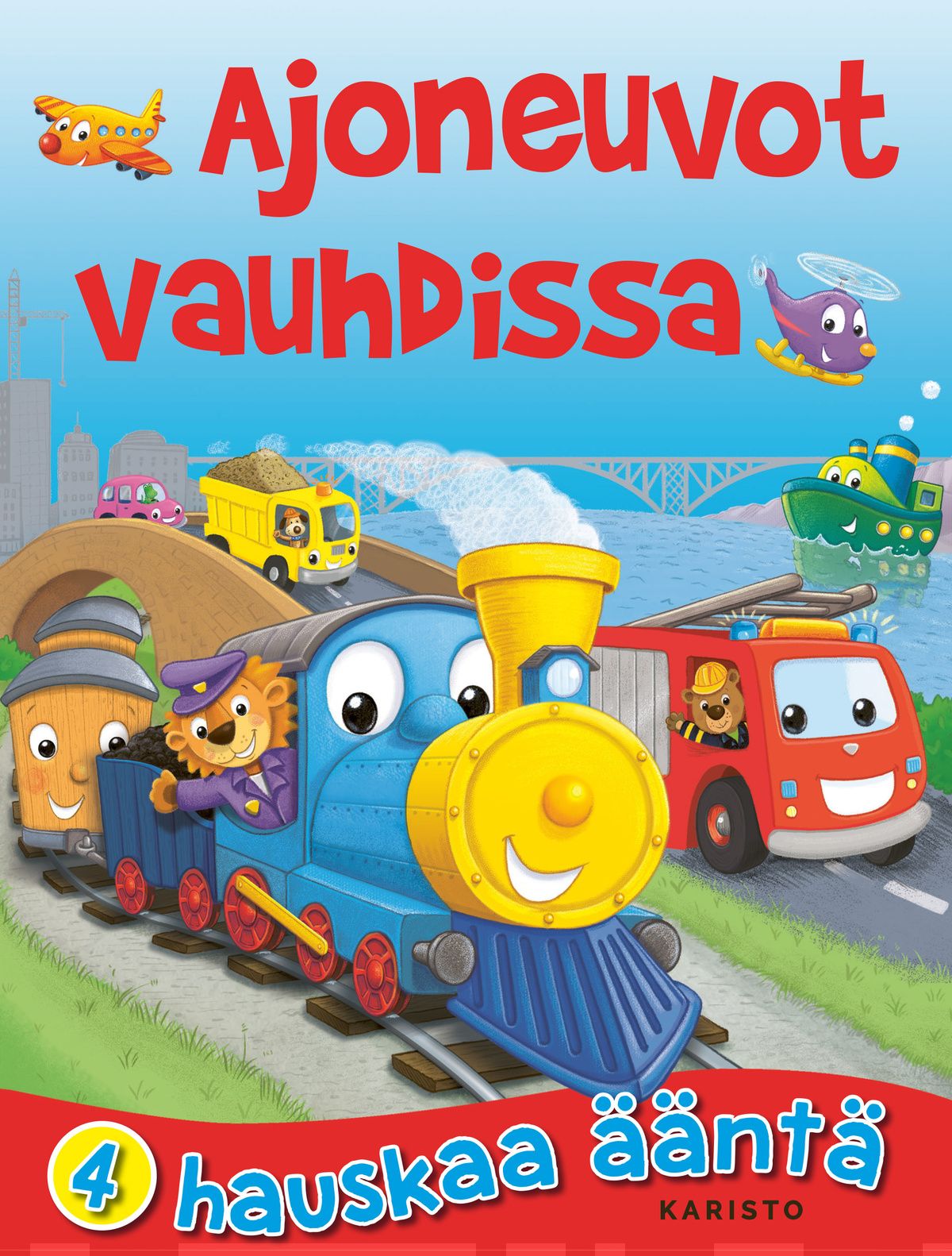 Ajoneuvot vauhdissa (ääninappikirja) : 4 hauskaa ääntä