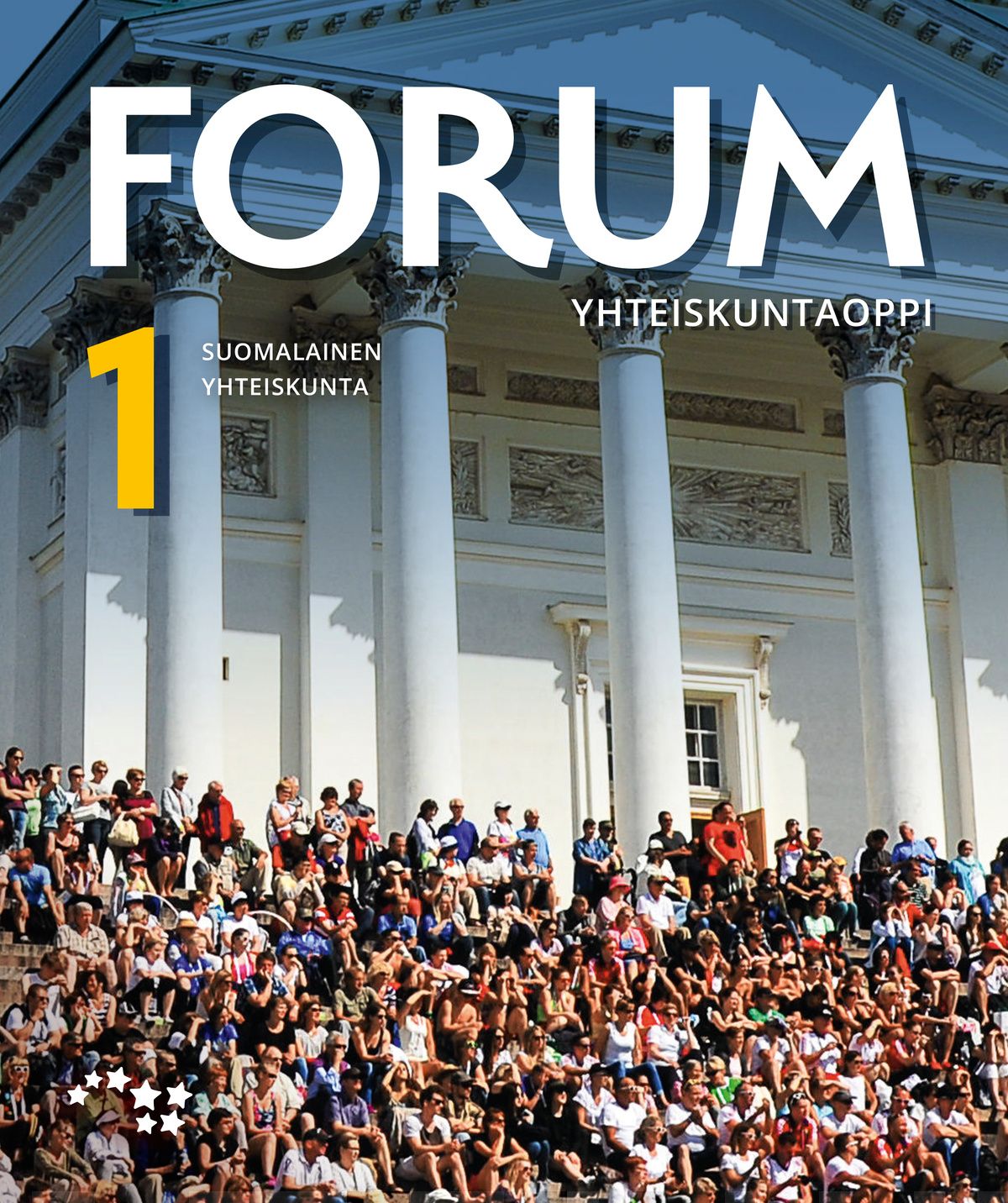 Forum yhteiskuntaoppi 1 (LOPS21) : YH1 suomalainen yhteiskunta