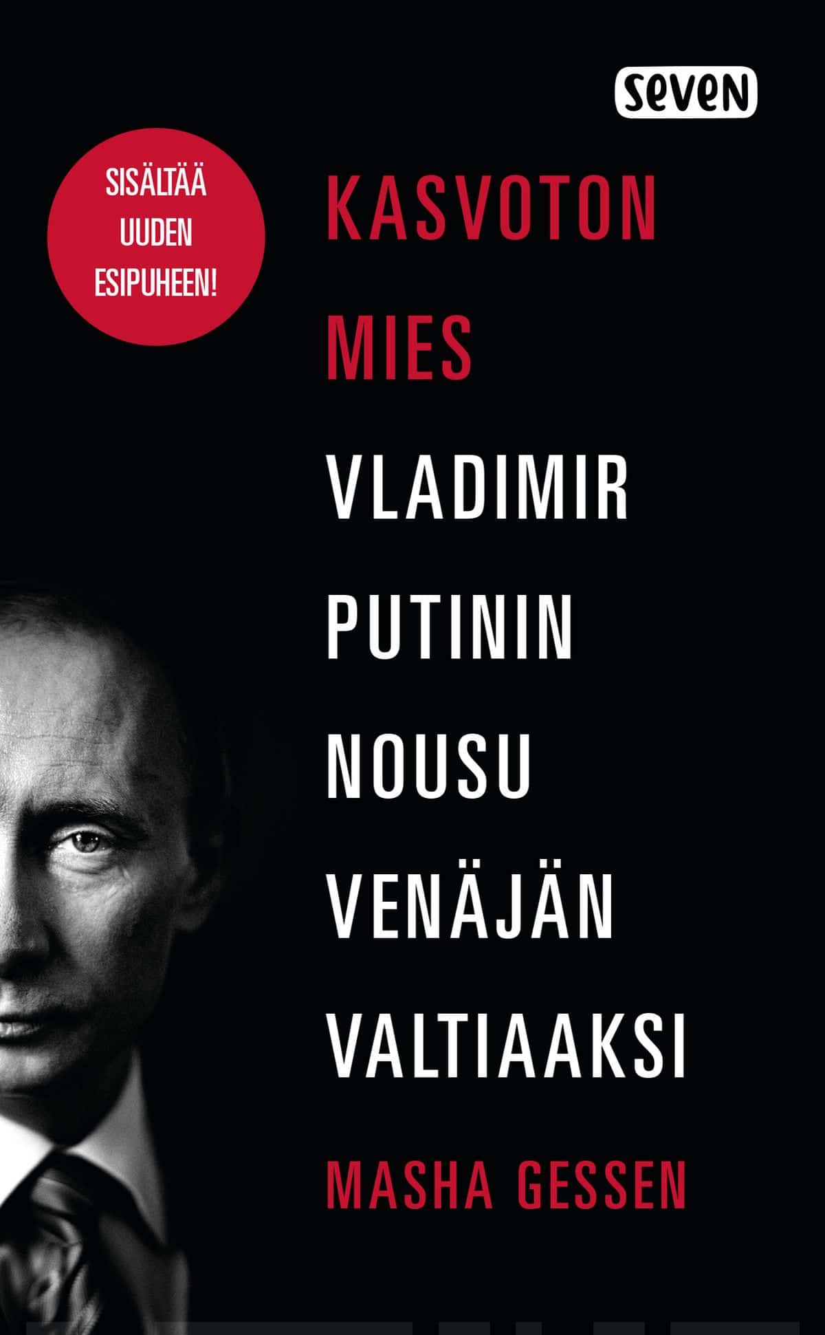 Kasvoton mies (pokkari) : Vladimir Putinin nousu Venäjän valtiaaksi Suomen vanhin kirjakauppa - Vuodesta 1899