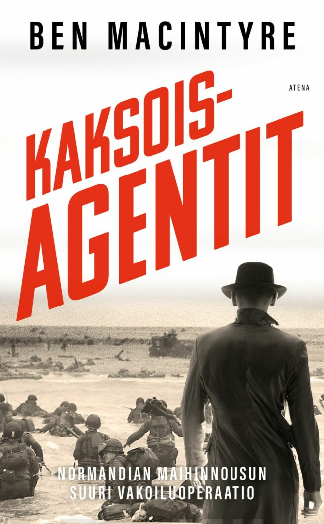 Kaksoisagentit (pokkari) : Normandian maihinnousun suuri vakoiluoperaatio