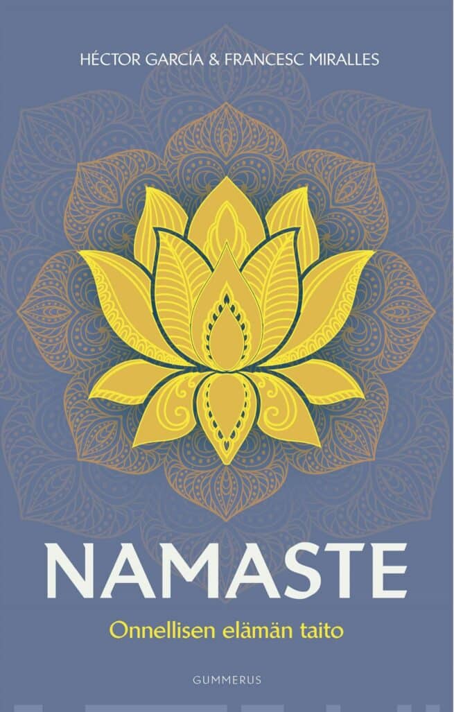 Namaste : onnellisen elämän taito