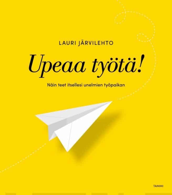 Upeaa työtä!