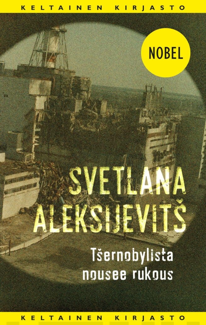 Tšernobylista nousee rukous : tulevaisuuden kronikka