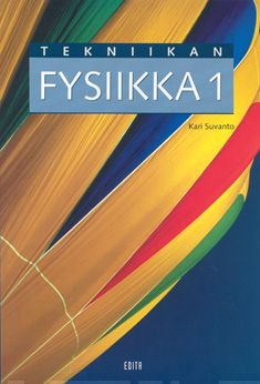 Tekniikan fysiikka 1 Suomen vanhin kirjakauppa - Vuodesta 1899