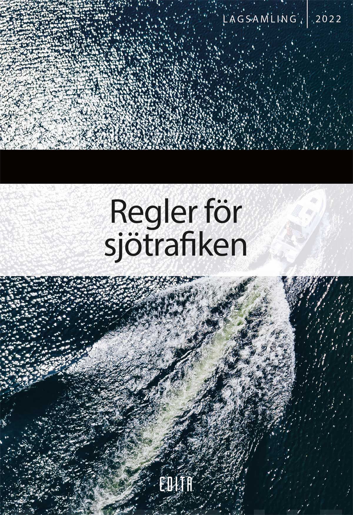 Regler för sjötrafiken 2022 : Lagsamling 2022