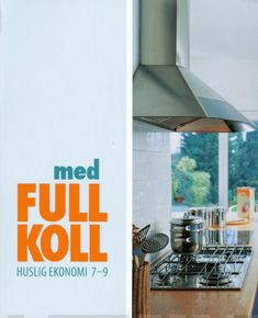 Med full koll : huslig ekonomi 7-9 Suomen vanhin kirjakauppa - Vuodesta 1899