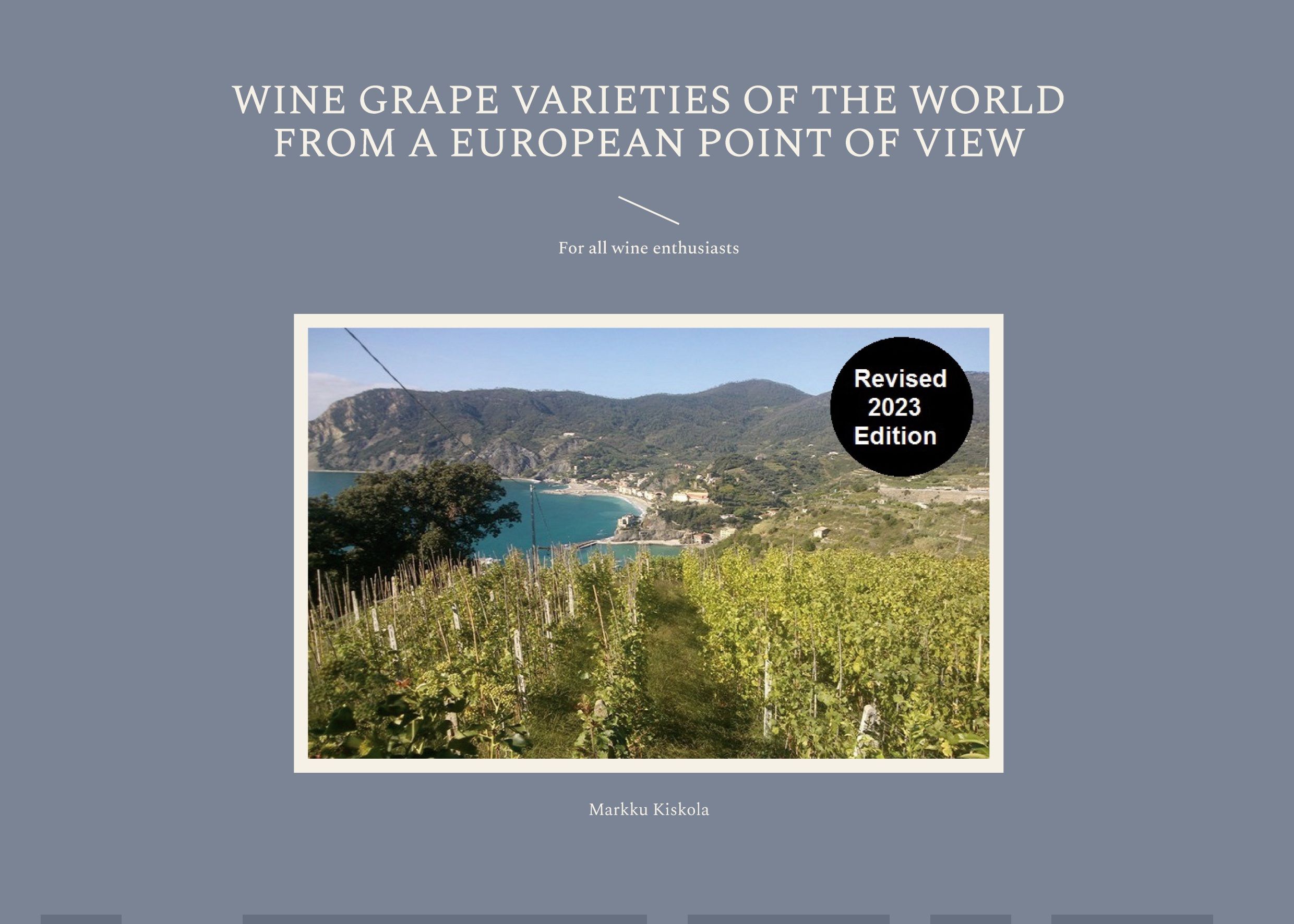 Wine grape varieties of the world from a European point of view