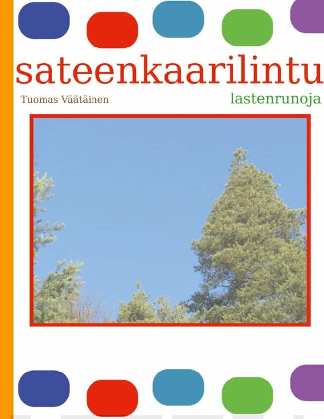 Sateenkaarilintu : lastenrunoja