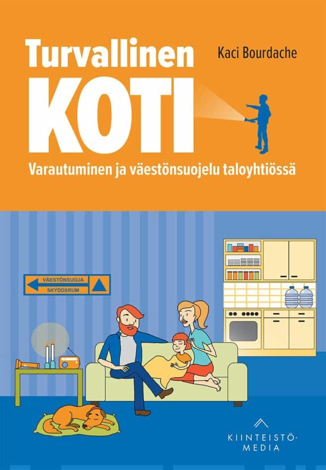 Turvallinen koti : varautuminen ja väestönsuojelu taloyhtiössä