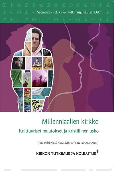 Millenniaalien kirkko : kulttuuriset muutokset ja kristillinen usko