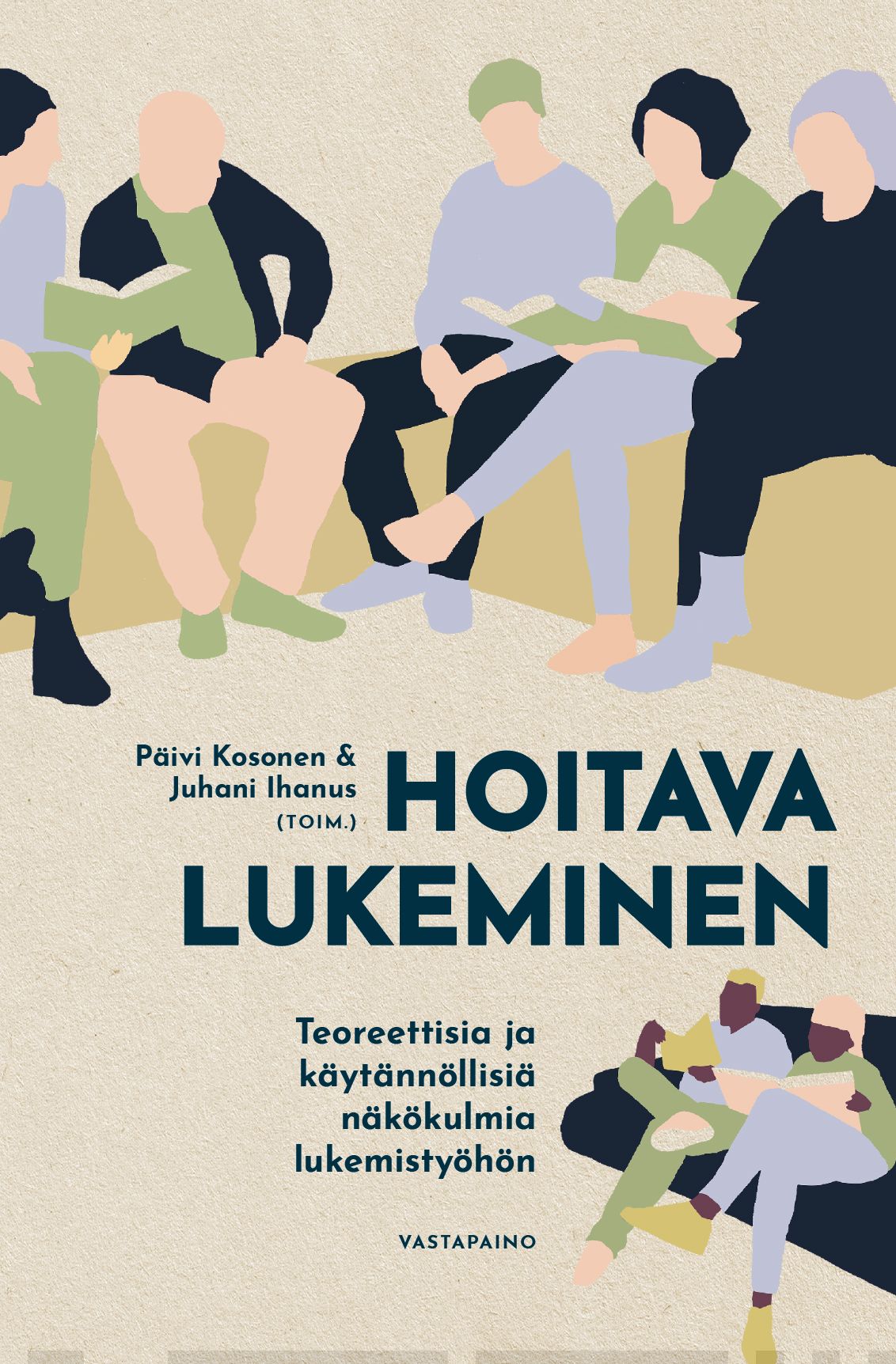 Hoitava lukeminen : teoreettisia ja käytännöllisiä näkökulmia lukemistyöhön