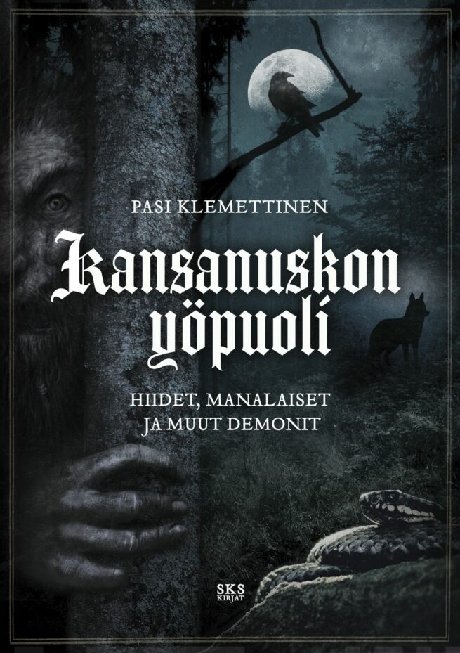 Kansanuskon yöpuoli - Hiidet, manalaiset ja muut demonit