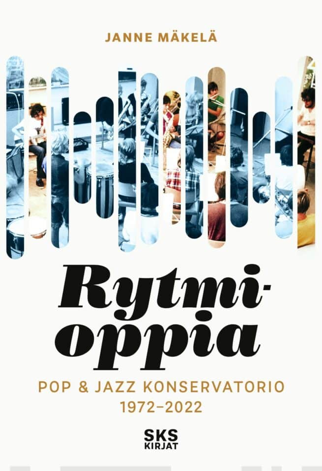 Rytmioppia – Pop ja Jazz Konservatorio 1972-2022